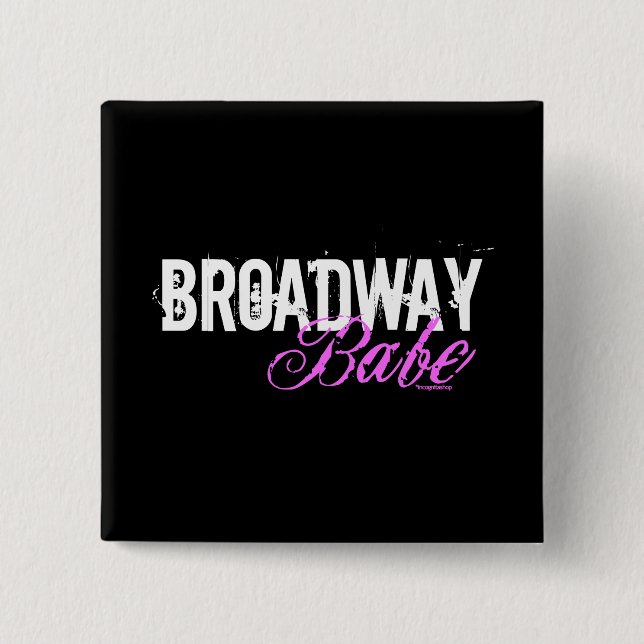 Broadway Babe Pinback Button (Front)