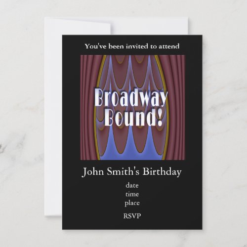 Broadway Bound Invitation