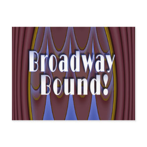 Broadway Bound! Postcard