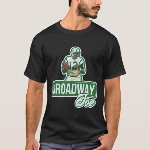 Broadway Joe  Classic T_Shirt
