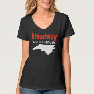 Broadway North Carolina Usa State America Travel T-Shirt
