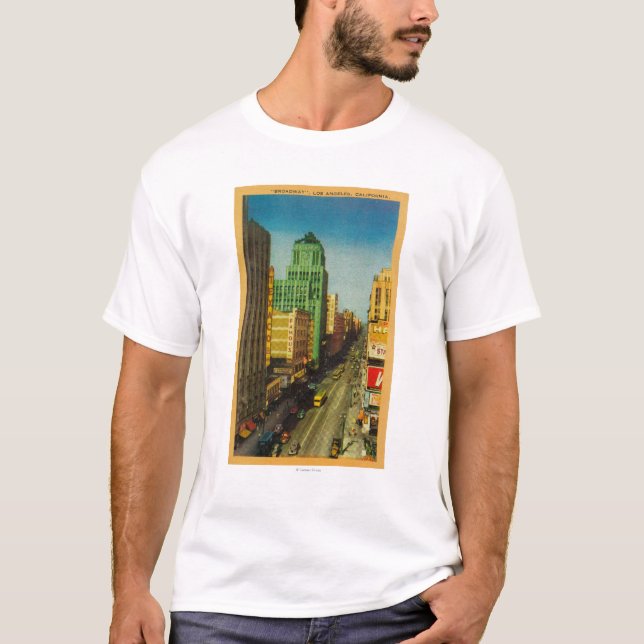 Broadway Street in Los Angeles, CA T-Shirt (Front)
