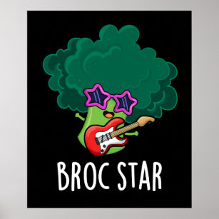 Broc Star Funny Brocolli Rock Star Pun Dark BG Poster