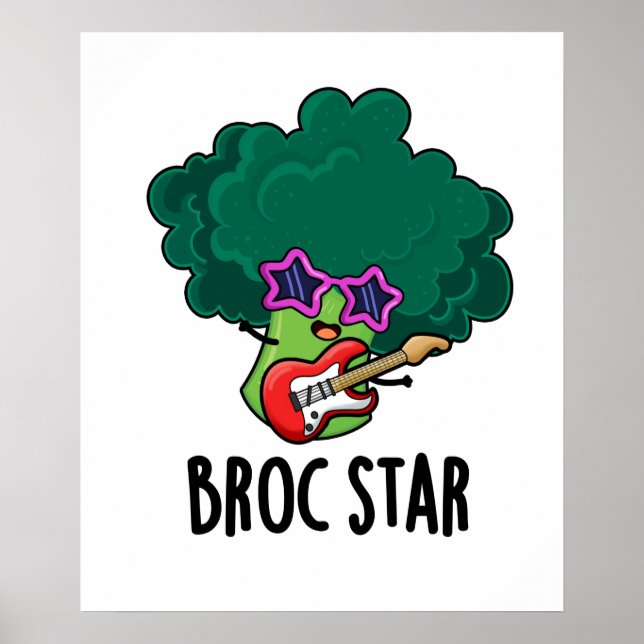 Broc Star Funny Brocolli Rock Star PUn Poster (Front)