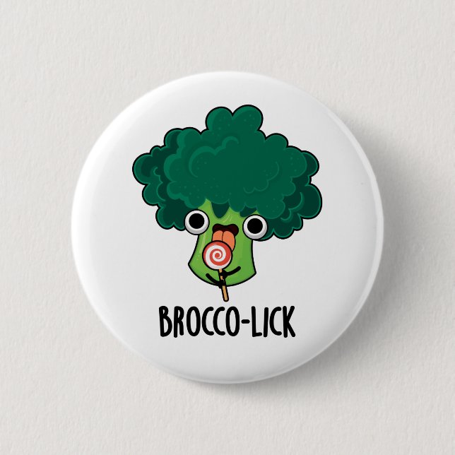 Brocco lick Funny Veggie Broccoli Pun  Button (Front)