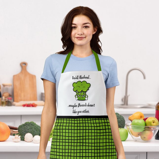 Broccoli Doesn't Like You Either Personalized Apron (Creator Uploaded)