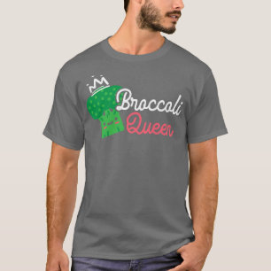Broccoli Queen Broccoholic Vegetable Vegetarian Ve T-Shirt