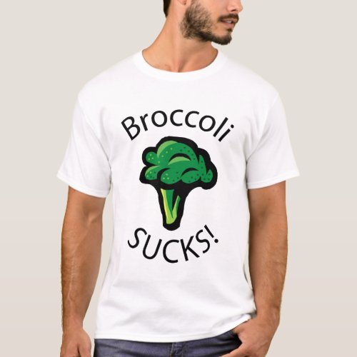 Broccoli SUCKS T_Shirt