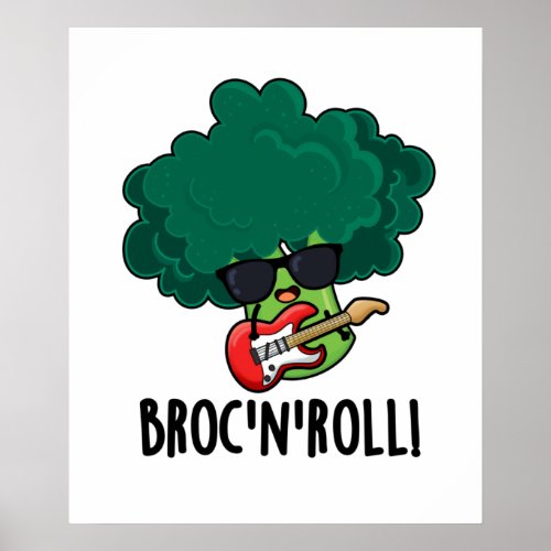 Brock n Roll Funny Veggie Broccoli Pun  Poster