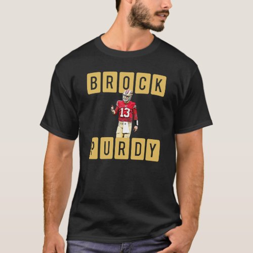 Brock Purdy  T_Shirt