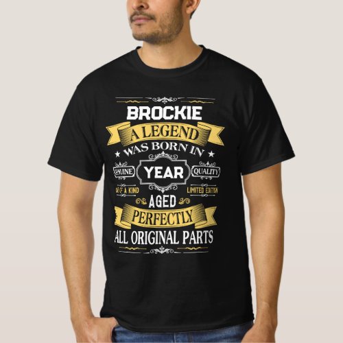 BROCKIE A Legend Was Born in Year T-Shirt