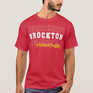 Brockton city Massachusetts Brockton MA T-Shirt
