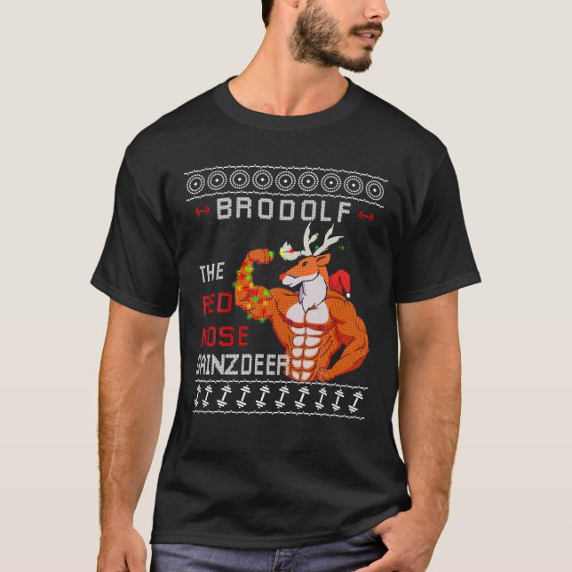 Brodolf The Red Nose Gainzdeer Gym Ugly Christmas T-Shirt (Front)