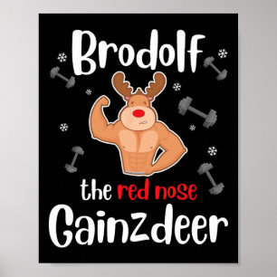 Brodolf The Red Nose Gainzdeer Mens Gym Christmas Poster