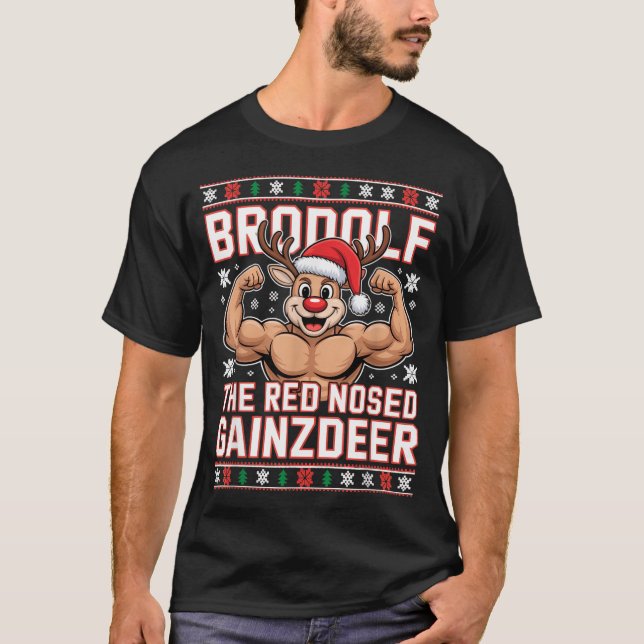 Brodolf The Red Nosed Gainzdeer Funny Xmas Gym Out T-Shirt (Front)
