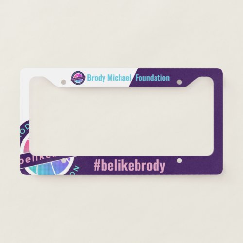 Brody Michael Foundation License Plate Frame