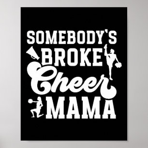 Broke Cheer Mama Cheer Mom Of A Cheerleader Mother Poster