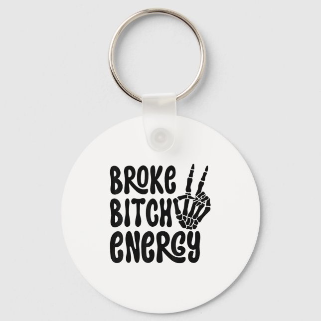Broke Energy Funny Skeleton Hand Meme  Keychain (Front)