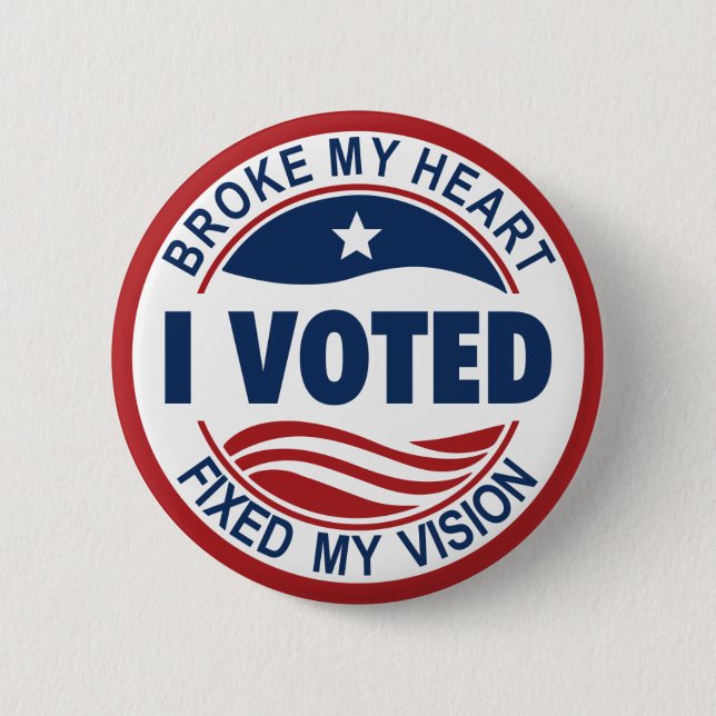 BROKE MY HEART FIXED MY VISION BUTTON (Front)