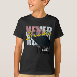 Broke never again T-Shirt