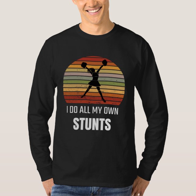 Broke Wrist Survivor I Do All My Own Stunts Girls  T-Shirt (Front)