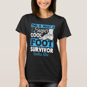 Broken Ankle Operation Foot Surgery T-Shirt