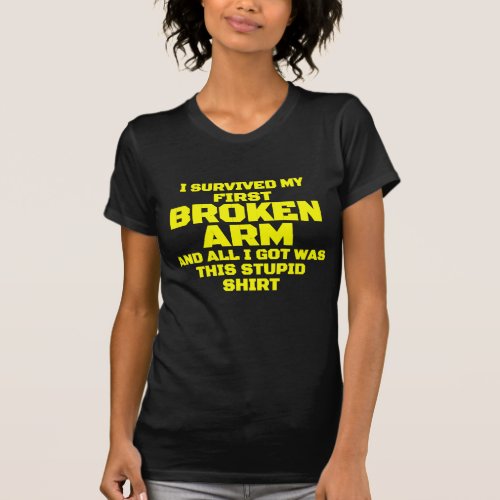 Broken Arm Get Well Soon Recovery Gift T_Shirt