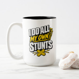 Broken Bone Crutches Humor I Do All My Own Stunts Two-Tone Coffee Mug