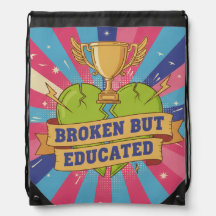 Broken But Educated Motivational Quote 