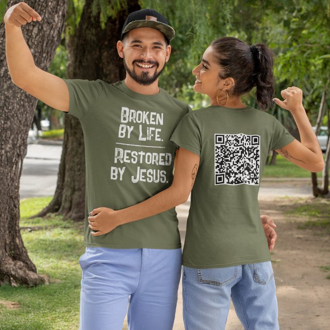 Broken By Life Restored By Jesus Scripture QR Code T-Shirt (Creator Uploaded)