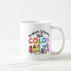 Broken Crayons Can Still Color Kids Mental Health Coffee Mug