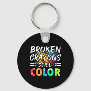Broken Crayons Can Still Color Kids Mental Health Keychain