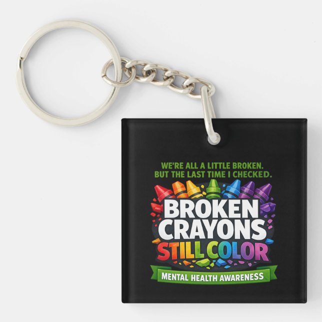 Broken Crayons Keychain (Front)