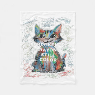 Broken Crayons Still Color Cat Teacher Mental Heal Fleece Blanket