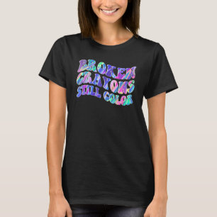 Broken Crayons Still Color Heartbeat Suicide Preve T-Shirt