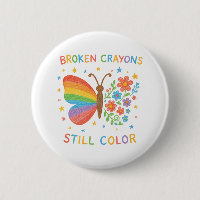 Broken Crayons Still Color Inspirational Butterfly