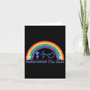 Broken Crayons Still Color - Mental Health Awarene Card