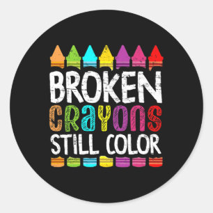 Broken Crayons Still Color Mental Health Awarenes Classic Round Sticker
