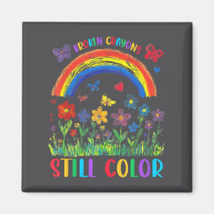 Broken Crayons Still Color Mental Health Awareness Magnet