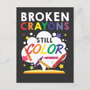 Broken Crayons Still Color Mental Health Awareness Postcard
