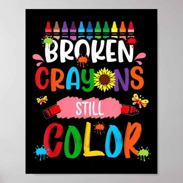 Broken Crayons Still Color Mental Health Awareness Poster (Front)