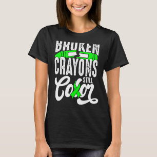 Broken Crayons Still Color Mental Health Awareness T-Shirt