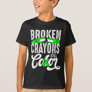 Broken Crayons Still Color Mental Health Awareness T-Shirt