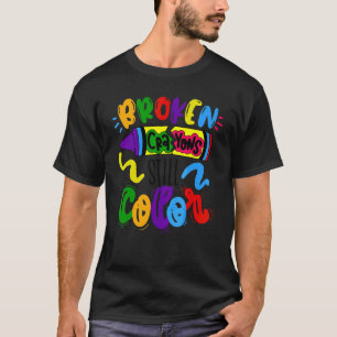Broken Crayons Still Color Mental Health Awareness T-Shirt