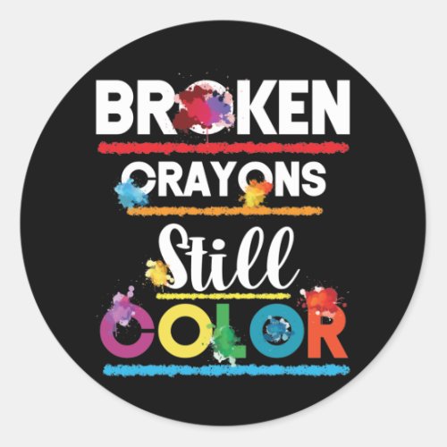Broken Crayons Still Color Mental Health Classic Round Sticker