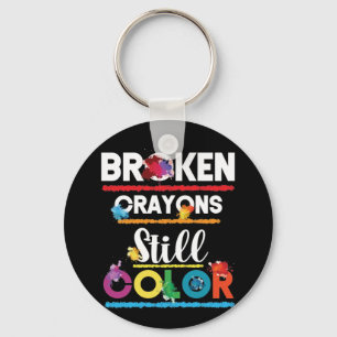 Broken Crayons Still Color Mental Health Keychain