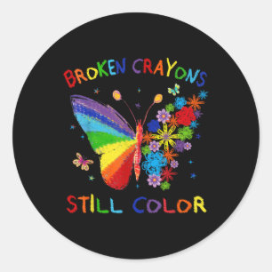 Broken Crayons Still Color Mental Health S Awarene Classic Round Sticker