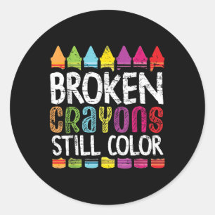 Broken Crayons Still Color Mental Health S Awarene Classic Round Sticker