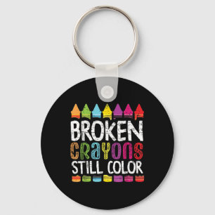 Broken Crayons Still Color Mental Health S Awarene Keychain