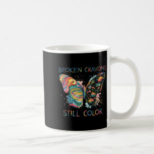 Broken Crayons Still Color Rainbow Butterfly Motiv Coffee Mug